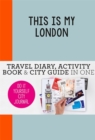 This is my London : Do-It-Yourself City Journal - Book