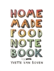 Home Made Food Notebook - Book
