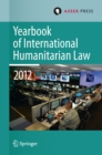 Yearbook of International Humanitarian Law Volume 15, 2012 - eBook