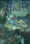 Looking Through Paintings - Book