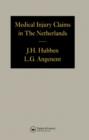 Medical Injury Claims in the Netherlands 1980-1990 - Book