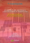 European Energy Studies, Volume XII: EU Energy Law and Policy: a South European Perspective : Meeting the Challenges of a Low Carbon Economy - Book