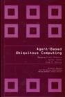Agent-based Ubiquitous Computing - Book