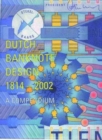 Dutch Banknote Design : A Compendium - Book