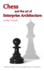 Chess and the Art of Enterprise Architecture - Book