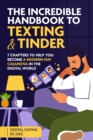 The incredible handbook to Texting and Tinder - eBook