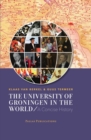 The University of Groningen in the World : A Concise History - Book