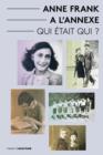 Anne Frank a L'Annexe - Qui etait Qui? - eBook
