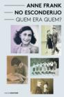 Anne Frank no esconderijo - Quem era Quem? - eBook