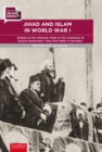 Jihad and Islam in World War I : Studies on the Ottoman Jihad at the centenary of Snouck Hurgronje’s “Holy War Made in Germany” - Book