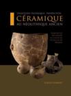 Traditions techniques et production ceramique au Neolithique ancien - Book