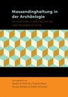 Massendinghaltung in der Archaologie : Der material turn und die Ur- und Fruhgeschichte - Book