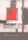 Ancient Lives : Object, people and place in early Scotland. Essays for David V Clarke on his 70th birthday - Book