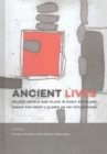 Ancient Lives : Object, people and place in early Scotland. Essays for David V Clarke on his 70th birthday - Book