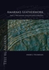 Amarna’s Leatherwork : Part I. Preliminary Analysis and Catalogue - Book