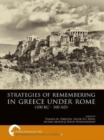 Strategies of Remembering in Greece Under Rome (100 BC - 100 AD) - Book
