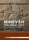 Nineveh, the Great City : Symbol of Beauty and Power - Book