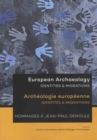 European Archaeology: Identities & Migrations : Archeologie europeenne: Identites & Migrations - Book