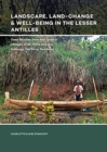 Landscape, Land-Change & Well-Being in the Lesser Antilles : Case Studies from the coastal villages of St. Kitts and the Kalinago Territory, Dominica - Book