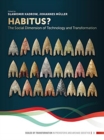 Habitus? : The Social Dimension of Technology and Transformation - Book