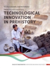Detecting and explaining technological innovation in prehistory - Book