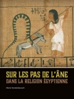 Sur les pas de l'ane dans la religion egyptienne - Book