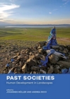 Past Societies : Human Development in Landscapes - Book