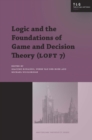 Logic and the Foundations of Game and Decision Theory (LOFT 7) - Book