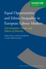Equal Opportunities and Ethnic Inequality in European Labour Markets : Discrimination, Gender and Policies of Diversity - Book