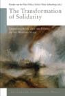 The Transformation of Solidarity : Changing Risks and the Future of the Welfare State - Book
