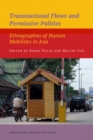 Transnational Flows and Permissive Polities : Ethnographies of Human Mobilities in Asia - Book