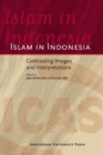 Islam in Indonesia : Contrasting Images and Interpretations - Book
