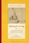 Fighting for a Living : A Comparative Study of Military Labour 1500-2000 - Book