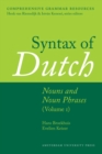 Syntax of Dutch: Nouns and Noun Phrases - Volume 1 - Book