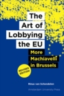 The Art of Lobbying the EU : More Machiavelli in Brussels (revised edition) - Book