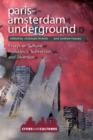 Paris-Amsterdam Underground : Essays on Cultural Resistance, Subversion, and Diversion - Book