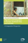 Migration and Integration in Europe, Southeast Asia, and Australia : A Comparative Perspective - Book