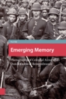 Emerging Memory : Photographs of Colonial Atrocity in Dutch Cultural Remembrance - Book