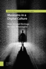 Museums in a Digital Culture : How Art and Heritage Become Meaningful - Book