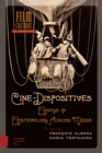 Cine-Dispositives : Essays in Epistemology Across Media - Book