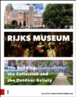 Rijksmuseum : The Building, the Collection and the Outdoor Gallery - Book