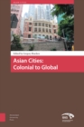 Asian Cities: Colonial to Global - Book