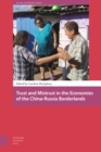 Trust and Mistrust in the Economies of the China-Russia Borderlands - Book