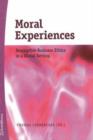 Moral Experiences : Descriptive Business Ethics in a Global Setting - Book