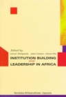 Institution Building and Leadership in Africa - Book