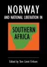 Norway and National Liberation in Southern Africa - Book