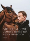 Six Feet Above : Jumping to the top - Book