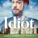 The Idiot - eAudiobook