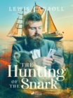 The Hunting of the Snark - eBook