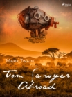 Tom Sawyer Abroad - eBook